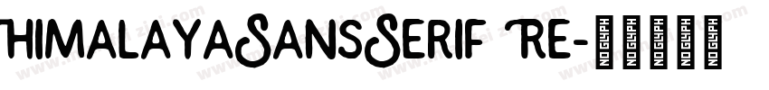 HimalayaSansSerif Re字体转换